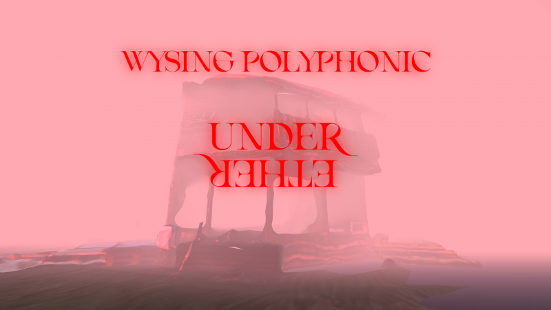 Wysing Polyphonic: Under Ether