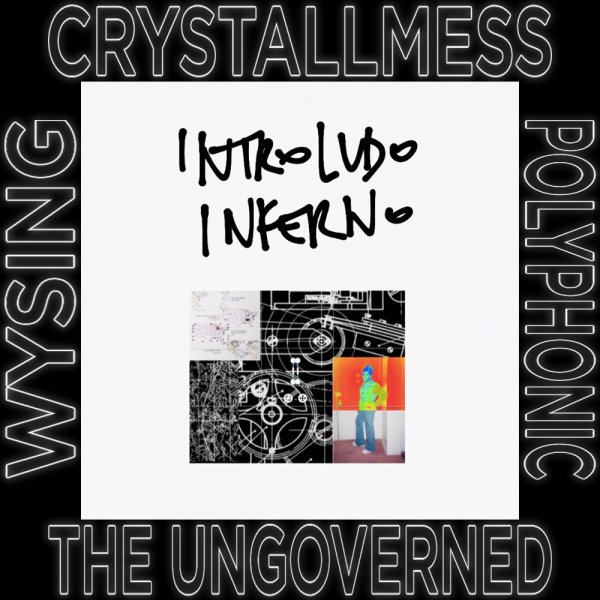 The Ungoverned: CRYSTALLMESS