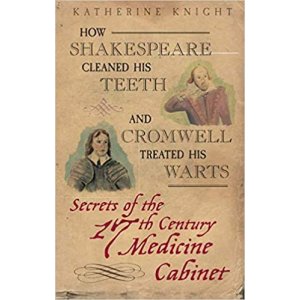 Secrets of the Seventeenth Century Medicine Cabinet  
