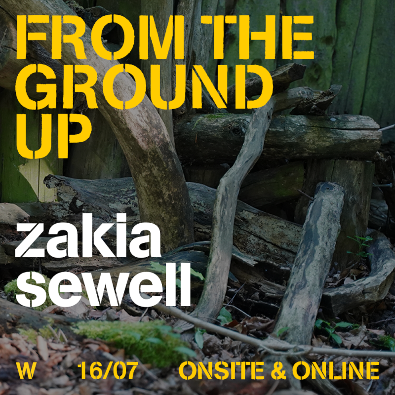 From the Ground Up: Zakia Sewell
