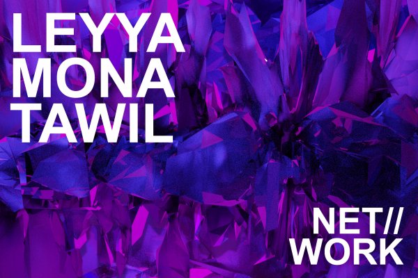 Net//Work Exhibition:<br>Leyya Mona Tawil